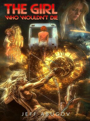 cover image of The Girl Who Wouldn't Die